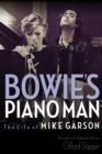 Image for Bowie&#39;s piano man  : the life of Mike Garson