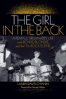 Image for The girl in the back: a female drummer&#39;s life with Bowie, Blondie, and the &#39;70s rock scene