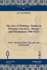 Image for The Joys of Philology: Studies in Ottoman Literature,  History and Orientalism (1500-1923) (Vol 1)
