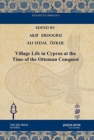 Image for Village Life in Cyprus at the Time of the Ottoman Conquest