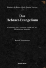 Image for Das Hebraer-Evangelium : Ein Beitrag zur Geschichte und Kritik des Hebraischen Matthaus