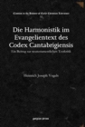 Image for Die Harmonistik im Evangelientext des Codex Cantabrigiensis : Ein Beitrag sur neutestamentlichen Textkritik
