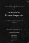 Image for Armenische Irenaeusfragmente : Zum Teil erstmalig herausgegeben und untersucht