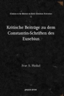 Image for Kritische Beitrage zu dem Constantin-Schriften des Eusebius