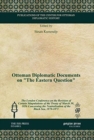 Image for Ottoman Diplomatic Documents on &quot;The Eastern Question&quot;