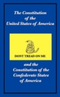 Image for The Constitution of the United States of America and the Constitution of the Confederate States of America