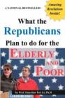 Image for What the Republicans Plan to do for the Elderly and Poor (Blank Inside)