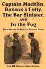 Image for Captain Macklin, Ranson&#39;s Folly, the Bar Sinister, and in the Fog