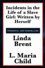 Image for Incidents in the Life of a Slave Girl : Written by Herself