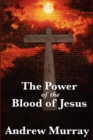 Image for The Power of the Blood of Jesus