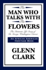Image for The Man Who Talks with the Flowers