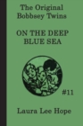 Image for The Bobbsey Twins on the Deep Blue Sea