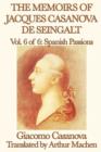 Image for The Memoirs of Jacques Casanova de Seingalt Vol. 6 Spanish Passions