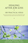Image for Healing after job loss: 100 practical ideas