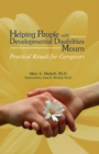 Image for Helping People with Developmental Disabilities Mourn: Practical Rituals for Caregivers