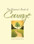 Image for The mourner&#39;s book of courage: 30 days of encouragement