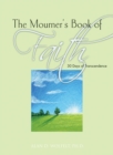 Image for The mourner&#39;s book of faith  : 30 days of transcendence