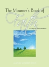 Image for The mourner&#39;s book of faith: 30 days of transcendence