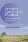 Image for The Dementia Care Partner&#39;s Workbook