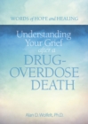 Image for Understanding Your Grief after a Drug-Overdose Death