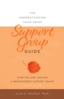 Image for The understanding your grief support group guide