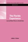 Image for The Florida experiences  : land and water policy in a growth state