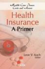 Image for Health Insurance : A Primer