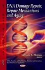 Image for DNA damage repair, repair mechanisms, and aging