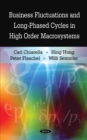 Image for Business fluctuations and long-phased cycles in high order macrosystems