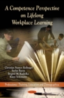 Image for A competence perspective on lifelong workplace learning