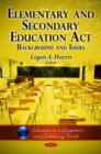 Image for Elementary &amp; Secondary Education Act : Background &amp; Issues