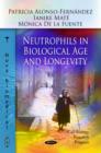 Image for Neutrophils in Biological Age &amp; Longevity