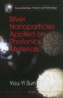 Image for Silver Nanoparticles Applied on Photonics Materials*