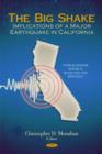 Image for Big shake  : implications of a major earthquake in California