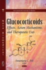 Image for Glucocorticoids : Effects, Action Mechanisms &amp; Therapeutic Uses