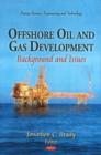 Image for Offshore Oil &amp; Gas Development : Background &amp; Issues