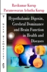 Image for Hypothalamic Digoxin, Cerebral Dominance and Brain Function in Health and Diseases