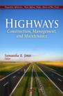Image for Highways  : construction, management, and maintenance