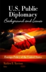 Image for U.S. Public Diplomacy : Background &amp; Issues