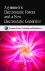 Image for Asymmetric Electrostatic Forces &amp; a New Electrostatic Generator