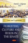 Image for Filibusters, Cloture &amp; Holds in the Senate