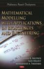 Image for Mathematical Modelling with Applications in Biosciences &amp; Engineering