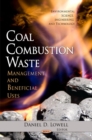 Image for Coal Combustion Waste : Management &amp; Beneficial Uses