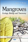 Image for Mangroves  : ecology, biology and taxonomy