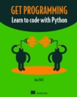 Image for Get programming  : learn to code with Python