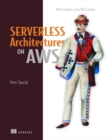 Image for Serverless architectures on AWS  : with examples using AWS Lambda