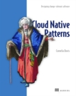 Image for Cloud native patterns  : designing change-tolerant software