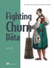 Image for Fighting Churn with Data