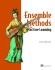 Image for Ensemble Methods for Machine Learning