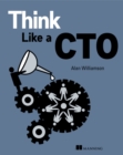 Image for Think like a CTO